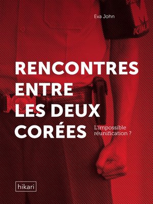 cover image of Rencontres entre les deux Corées